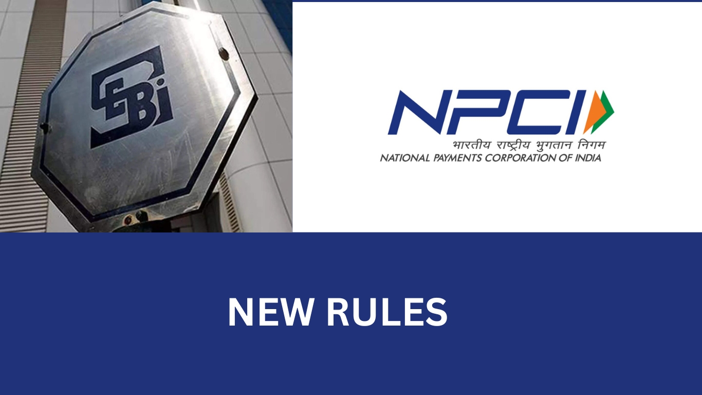 SEBI - NPCI New Rules